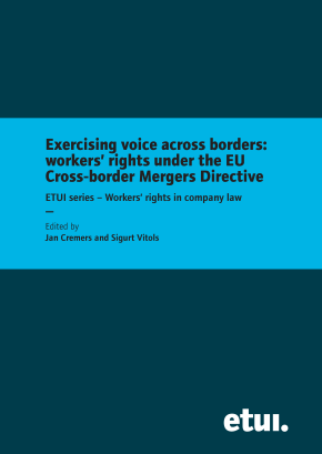 Exercising voice across borders: workers’ rights under the EU Cross-border Mergers Directive
