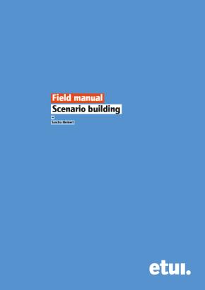 Field manual - Scenario building