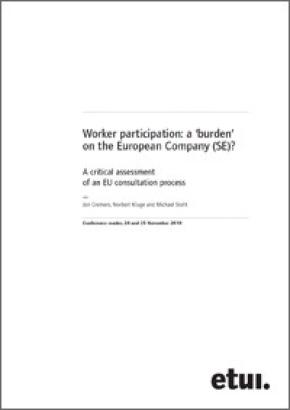 Worker participation: a ‘burden’ on the European Company (SE)? A critical assessment of an EU consultation process